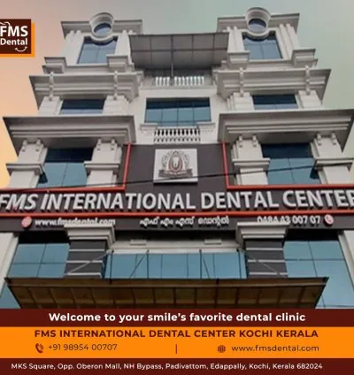 FMS International Dental Center - Dental Clinic in Kochi | Kerala