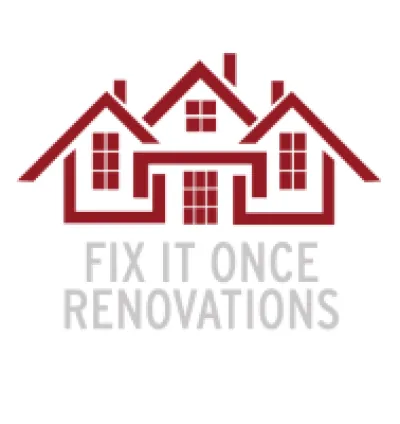 Fix it Once Renovations LLC