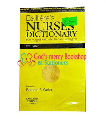 Baillière's Dictionary for Nurses and health care workers