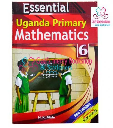Essential Uganda Primary Mathematics 6