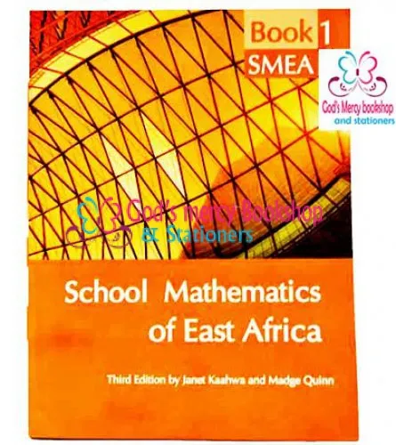 School Mathematics of East Africa Book 1Â (SMEA)
