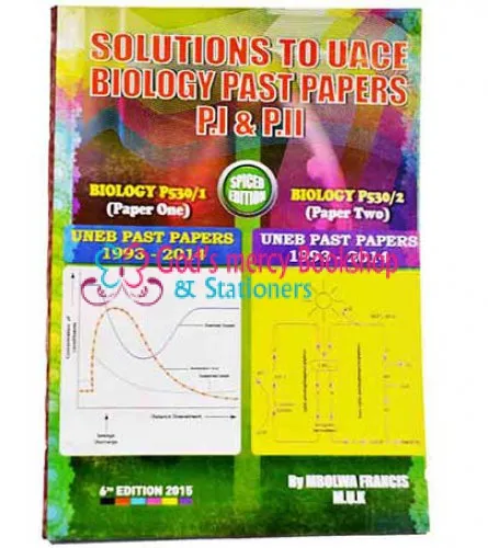 Solutions To U.A.C.E Biology Past Papers Francis Mbolwa