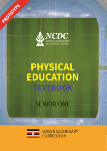 SENIOR ONE Physical education NEW CURRICULUM BY NCDC 1
