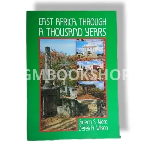 East Africa Through A Thousand years 1