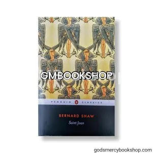 Saint Joan by Benard Shaw 1