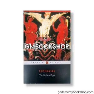 The Theban Plays : King Oedipus Sophocles 1
