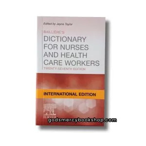 Baillière's Dictionary for Nurses and health care workers