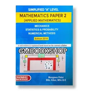 Simplified A-level Mathematics Paper 2 Mungawu Peter 1
