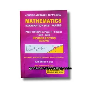 Concise Aproach to A'level Mathematics Mungawu peter 1