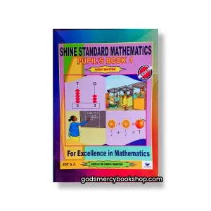 Shine standard Mathematics pupils book 1