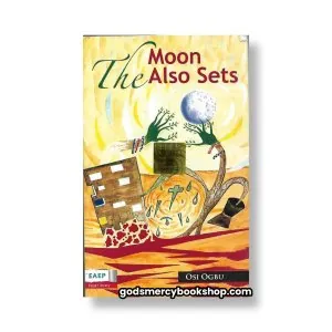The moon also sets by Osi Ogbu