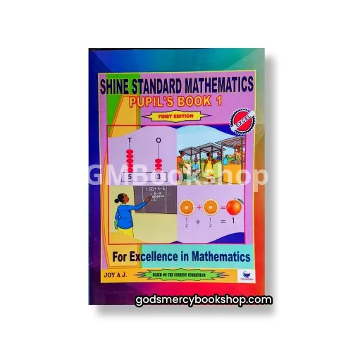 Shine standard Mathematics pupils book 1