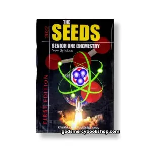 The seeds Senior one Chemistry Kiwanika Edward Ssekandi 1