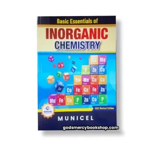 Basic Essentials of  INORGANIC CHEMISTRY Municel 1