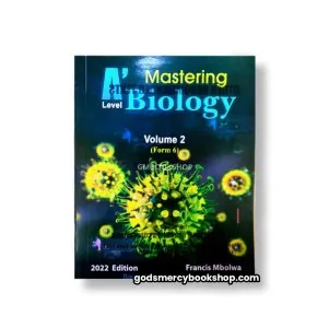 Mastering A-level Biology Volume 2 Francis Mbolwa 1