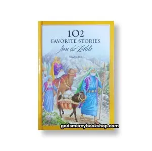 102 favorite stories from the Bible 1