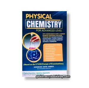 Physical Chemistry by Mwesigwa Ateenyi 1