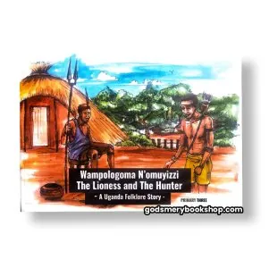 Wampologoma N'omuyizi | The Lioness and the hunter 1
