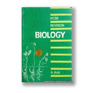 KCSE Revision Biology A. Aziz 1