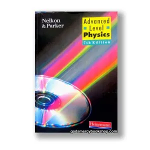 Advanced Level Physics Nelkon & Parker 1