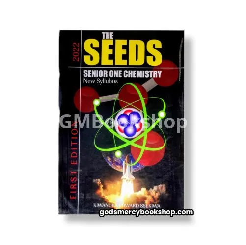 The seeds Senior one Chemistry Kiwanika Edward Ssekandi