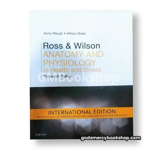 Anatomy and Physiology in Health and Illness Ross & Wilson 13th Edition