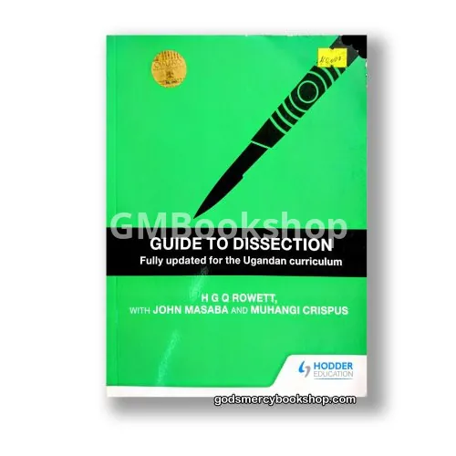 Guide to Dissection by Rowet, Masaba and Muhangi