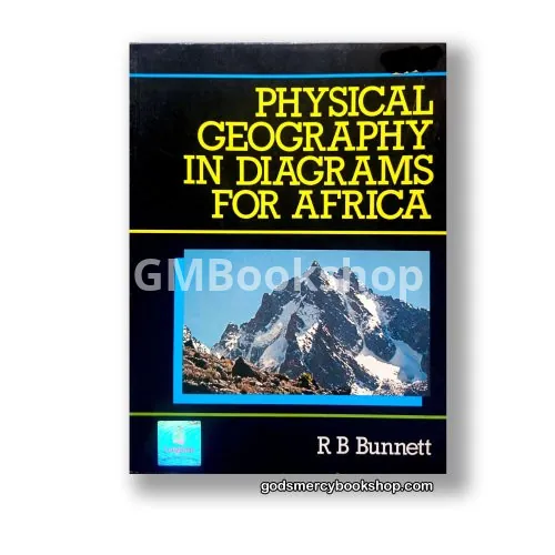 Physical Geography in Diagrams For Africa by R.B. Bunnett