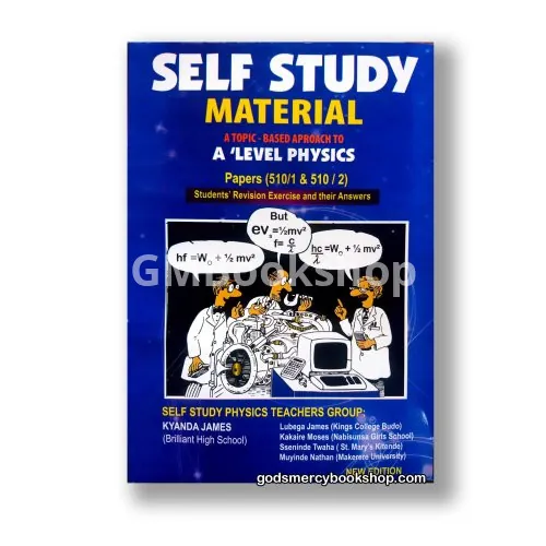 Self Study Material A'level Physics by Kyanda James