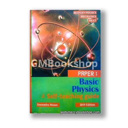 Basic Physics by Seremba Moses (Paper 1 for S.5 & S.6)