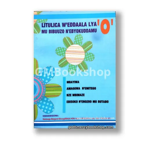 Litulicia w'eddaala lya O by Margaret Birungi