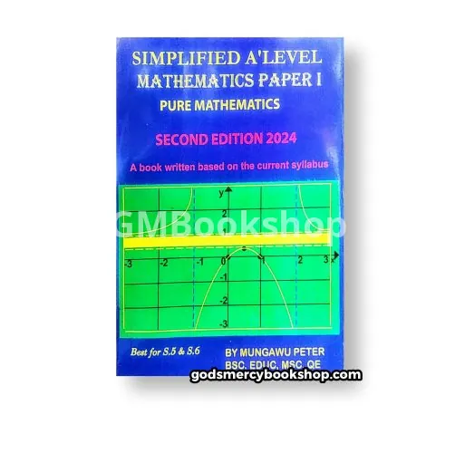 Simplified A-level Mathematics Paper 1 Mungawu Peter