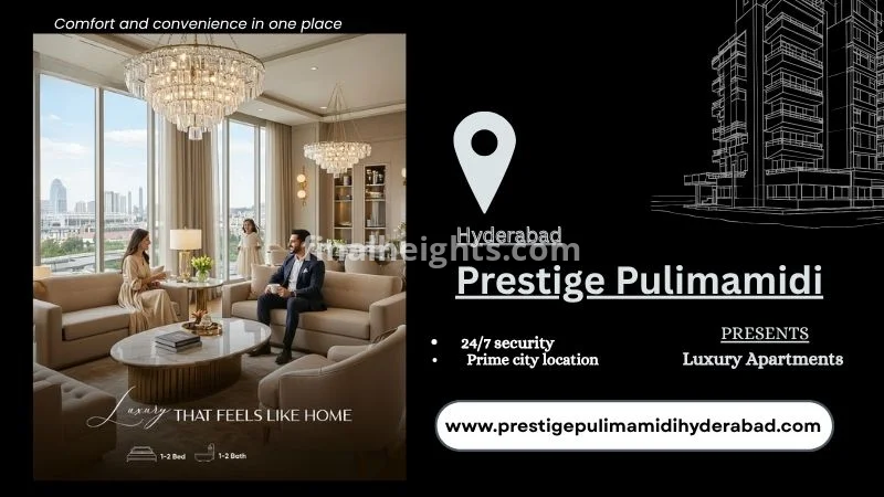 Prestige Pulimamidi Hyderabad | Premium Family Residences